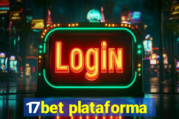 17bet plataforma